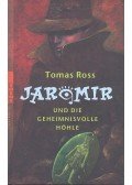 Thomas, Ross - Jaromir und die Geheimnisvolle Höhle
