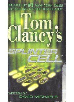 MICHAELS, DAVID - CLANCY, TOM - Tom Clancy's Splinter Cell, null 2004 antikvár könyv