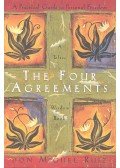 Don Miguel Ruiz - The Four Agreements: A Toltec Wisdom Book