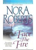 Nora Roberts - Face the Fire