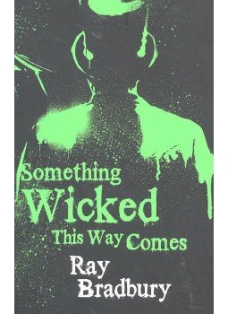 Ray Bradbury - Something Wicked This Way Comes Ray Bradbury - Something Wicked This Way Comes, London 2008 antikvár könyv