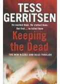 Tess Gerritsen - Keeping the Dead