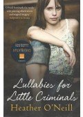 O'NEILL, HEATHER - Lullabies for Little Criminals