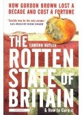 Butler, Eamonn - The Rotten State of Britain - And How to Cure it