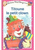 ROCARD, ANN - Titoune le petit clown