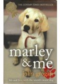 Grogan, John - Marley & Me - Life and Love with the World's Worst Dog