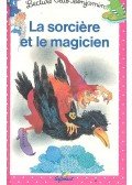 ROCARD, ANN - La sorcière et le magicien