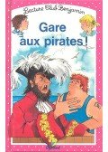 ROCARD, ANN - Gare aux pirates!
