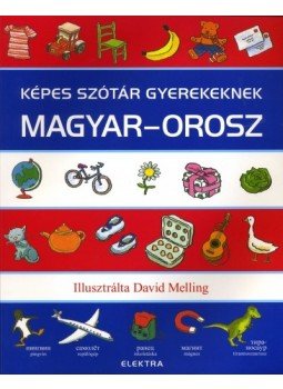 Morris, Neil - Képes szótár gyerekeknek - Magyar-orosz Morris, Neil - Képes szótár gyerekeknek - Magyar-orosz, 2011 antikvár könyv