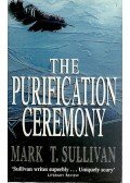 SULLIVAN, MARK T. - The Purification Ceremony