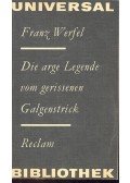 Franz Werfel - Die arge Legende vom gerissen Galgenstrick