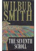 Wilbur Smith - The Seventh Scroll