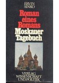 Sinkó Ervin - Roman eines Romans, Moskauer Tagebuch
