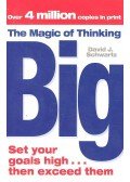 Schwartz, David J. - The Magic of Thinking Big