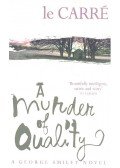 John le Carré - A Murder of Quality