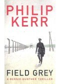 Philip Kerr - Field Grey