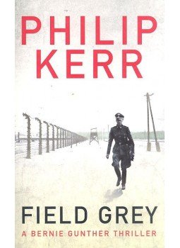 Philip Kerr - Field Grey Philip Kerr - Field Grey, null 2010 antikvár könyv