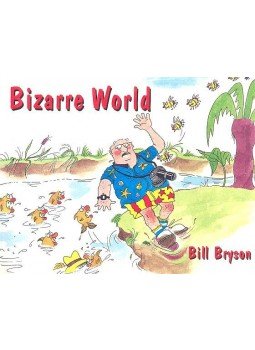 Bill Bryson - Bizarre World Bill Bryson - Bizarre World, null 2000 antikvár könyv