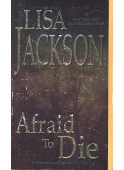 Jackson, Lisa - Afraid To Die Jackson, Lisa - Afraid To Die, 2012 antikvár könyv