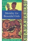 McCall Smith, Alexander - Morality for Beautiful Girls