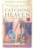HALL, SANDS - Catching Heaven