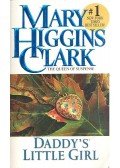 Mary Higgins Clark - Daddy's Little Girl