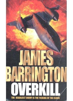 BARRINGTON, JAMES - Overkill BARRINGTON, JAMES - Overkill, 2005 antikvár könyv
