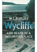 BURLEY, W.J. - Wycliffe and Death in a Salubrious Place