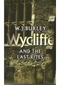 BURLEY, W.J. - Wycliffe and the Last Rites