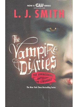 SMITH, L.J. - The Vampire Diaries: The Awakening and The Struggle SMITH, L.J. - The Vampire Diaries: The Awakening and The Struggle, New York 2007 antikvár könyv