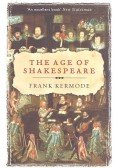 Kermode, Frank - The Age of Shakespeare