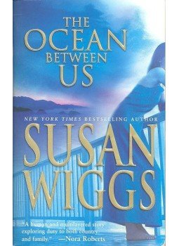 Susan Wiggs - The Ocean Between Us Susan Wiggs - The Ocean Between Us, null 2004 antikvár könyv