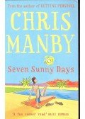Manby, Chris - Seven Sunny Days