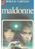 BOILEAU, PIERRE - NARCEJAC, THOMAS - Maldonne
