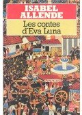 Isabel Allende - Les contes d'Éva Luna