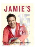 Jamie Oliver - Jamie's 15-Minute Meals
