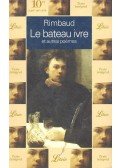 Rimbaud, Arthur - Le Bateau ivre et autres poèmes