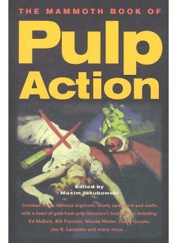 JAKUBOWSKI, MAXIM ed. - The Mammoth Book of Pulp Action, null 2001 antikvár könyv