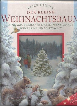  - Der Kleine Weihnachtsbaum - Eine Zauberhafte dreidimensionale Winterwihnachtswelt, null 2007 antikvár könyv