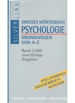 SCHRADER, SABINE - Großes Wörterbuch Psychologie Grundwissen von A-Z, München 2004 antikvár könyv