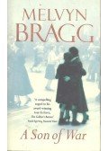 Bragg, Melvyn - A Son of War