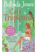 Jones, Belinda - Café Tropicana
