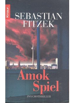 Fitzek, Sebastian - Amokspiel Fitzek, Sebastian - Amokspiel, null 2007 antikvár könyv