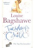 Bagshawe, Louise - Tuesday's Child