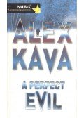 Kava, Alex - A Perfect Evil
