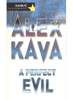 Kava, Alex - A Perfect Evil Kava, Alex - A Perfect Evil, null 2005 antikvár könyv