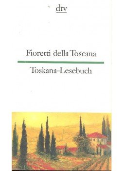 Több szerző - Fioretti della Toscana / Toskana-Lesebuch Több szerző - Fioretti della Toscana / Toskana-Lesebuch, null 2012 antikvár könyv