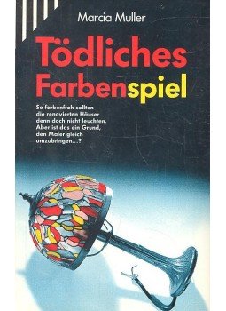 Muller, Marcia - Tödliches Farbenspiel Muller, Marcia - Tödliches Farbenspiel, null 1995 antikvár könyv