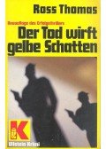 Thomas, Ross - Der Tod wirft gelbe Schatten