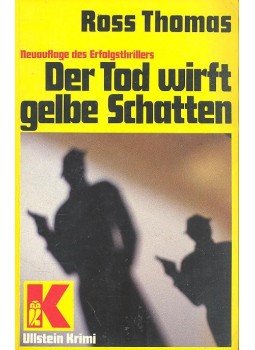 Thomas, Ross - Der Tod wirft gelbe Schatten Thomas, Ross - Der Tod wirft gelbe Schatten, null 1983 antikvár könyv